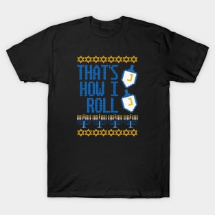 Dreidel is How I Roll T-Shirt